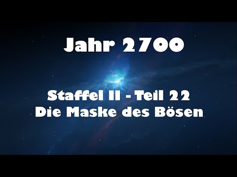 Jahr 2700 Teil 22 - Die Maske des Bösen