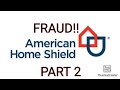 American Home Shield Is A SCAM Part 2 Update HomeWarranty AMS AmericanHomeShield Scam