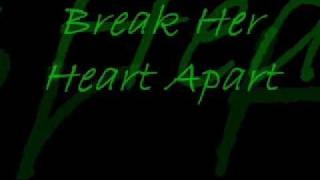 Good Charlotte - break her heart apart HQ lyrics