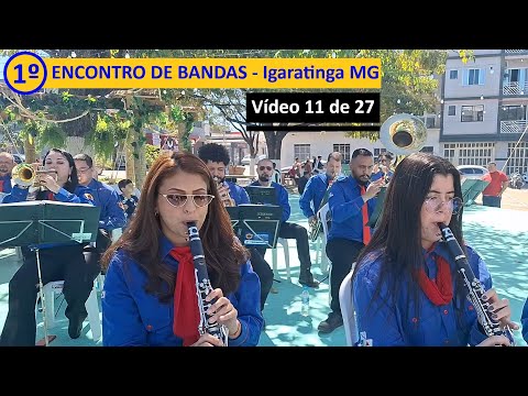 11/27 - 1º ENCONTRO DE BANDAS DE IGARATINGA MG - Banda Sagrado Coração de Jesus de Itaúna