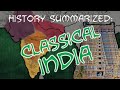 History Summarized Classical India
