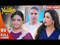 Kya Dr Preeti Ke Aane Se Dev Aur Srishti Ka Equation Phir Se Badlega Yaadein Full Episode 88
