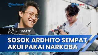 Sosok Ardhito Pramono, Musisi dan Aktor yang Terjerat Narkoba, Sempat Akui Konsumsi Obat Terlarang