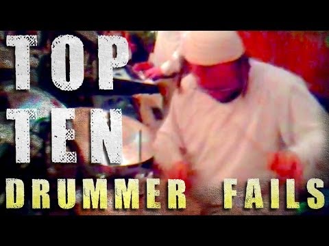 Top Ten Drummer Fails
