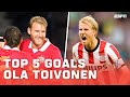 TOP 5 GOALS OLA TOIVONEN ?? Oud PSV'er hangt schoenen aan de wilgen ?