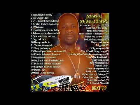 CALL THE ST SHAKU SHAKU DANCE PARTY HOTEST LATEST NAIJA MIX 2018  BEAT 017