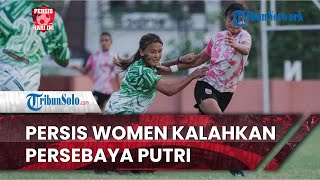 Persis Hari Ini: Persis Women Cukur Telak Persebaya Putri 7 Gol, Masih Banyak Peluang Terbuang