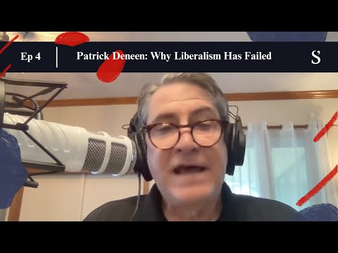 Patrick Deneen: Why Liberalism Has Failed
