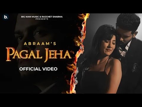Pagal Jeha (Official Song) Abraam | New Punjabi Song 2021 | Latest Punjabi Song 2021 | Abraam Album