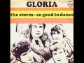 Gloria - The Storm Gloria - The Storm