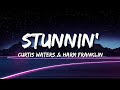 Curtis Waters - Stunnin' (feat. Harm Franklin) (lyrics)