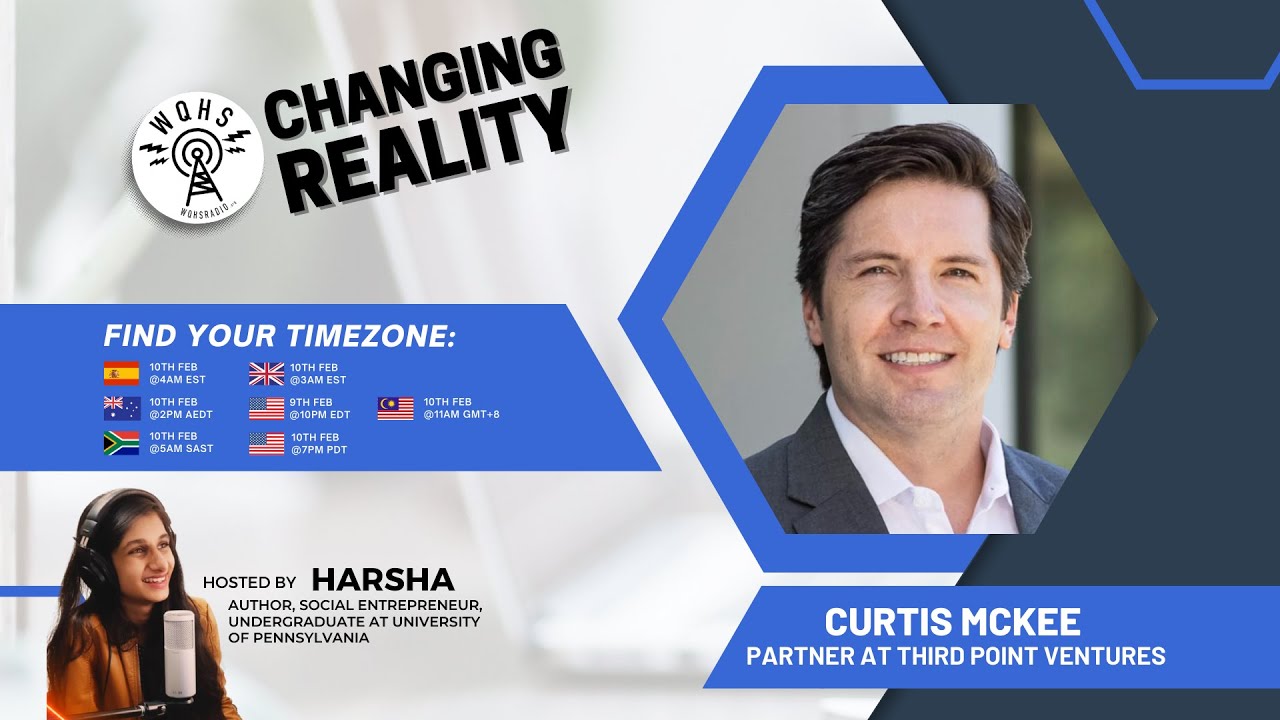 Changing Reality with Curtis McKee, Partner at Third Point Ventures