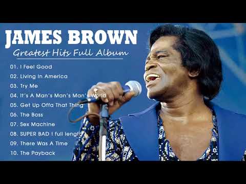 James Brown Greatest Hits | Best Songs of James Brown | Full Album James Brown