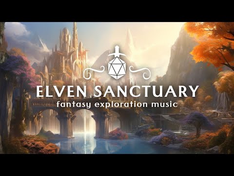 Elven Sanctuary (Fantasy Exploration Music)