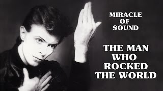 The Man Who Rocked The World by Miracle Of Sound (David Bowie tribute)