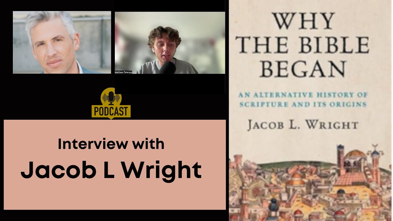 Why the Bible Began: Interview with Jacob L. Wright