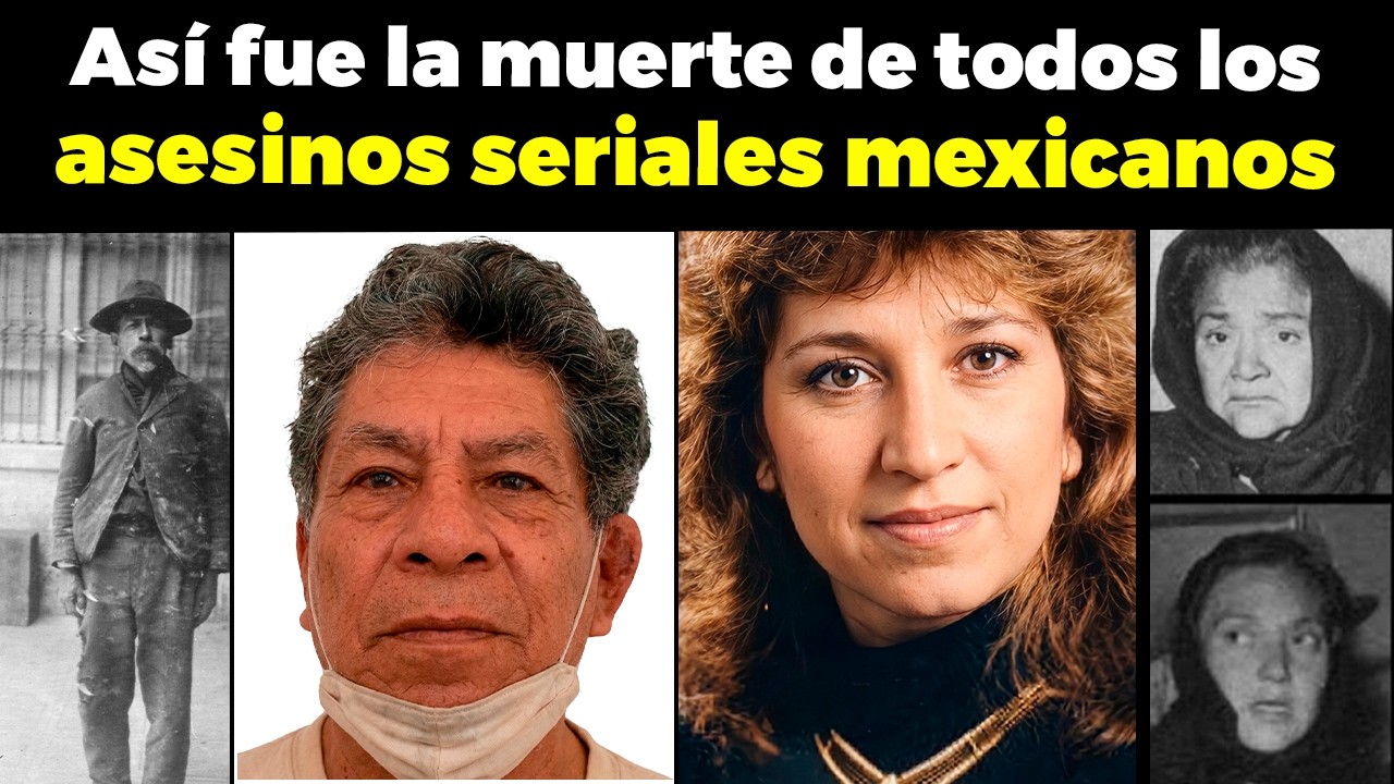 Así Fue la MUERTE de Todos Los TOP Asesinos Seriales de MÉXICO