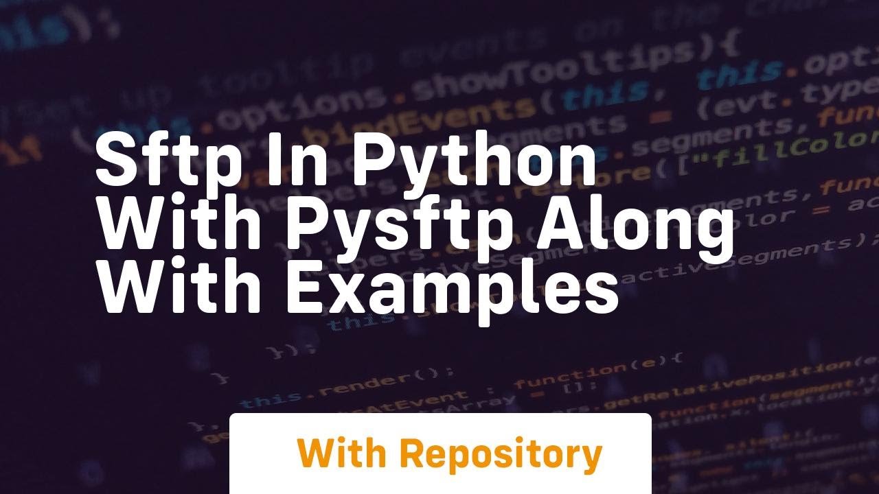 sftp in python with pysftp along with examples