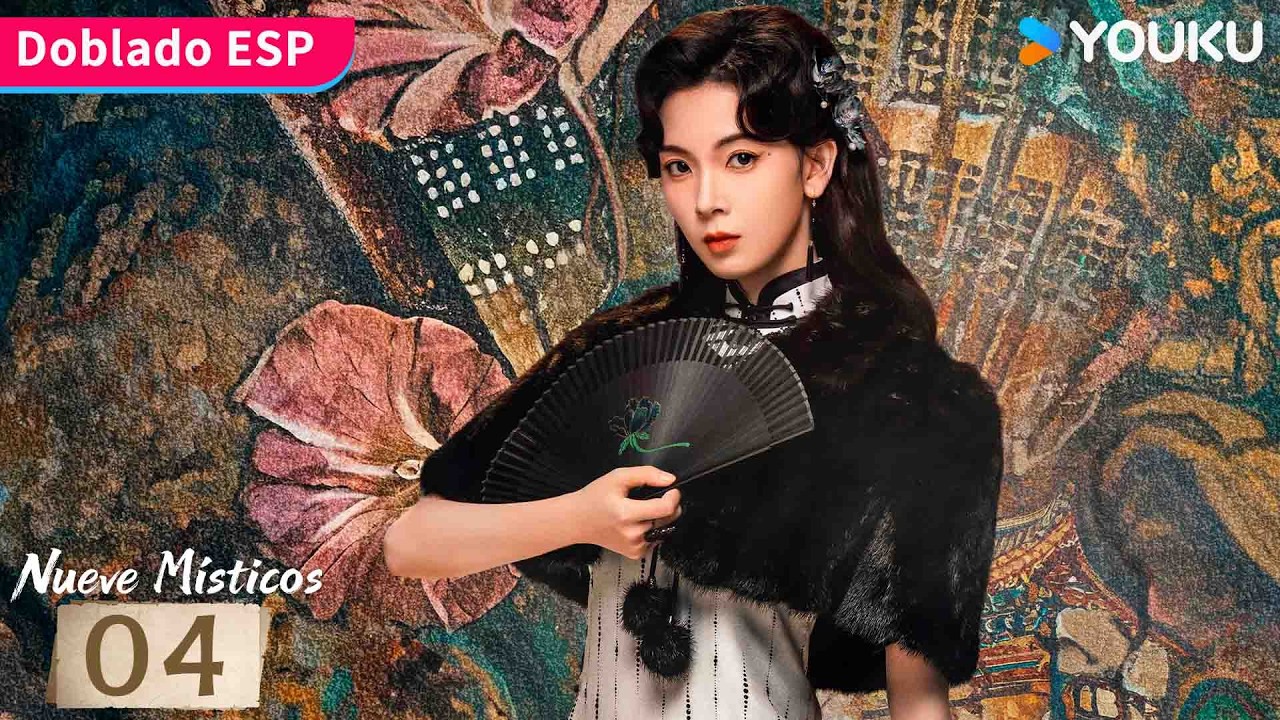 【Doblado ESP】Nueve Místicos EP04 | Nueve héroes y una misión para salvar Changsha 🔥| YOUKU