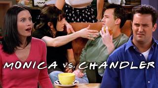 The Ones with Monica vs. Chandler | Friends