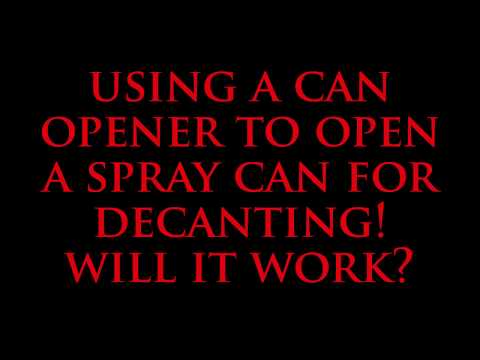 Part of a video titled Using a Can Opener on a Rattle Can After DeGassing, Will it Work?