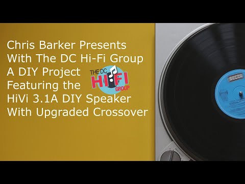 HiVi 3 1A Speaker Build - DC Hi Fi Group