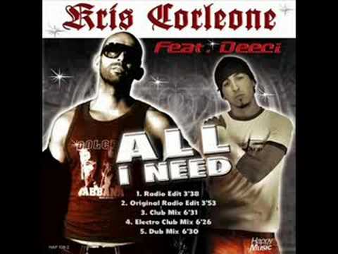 Kris Corleone Feat Deeci - ALL I NEED (club mix)