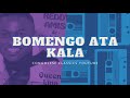 Bomengo Ata Kala - Reddy Amisi
