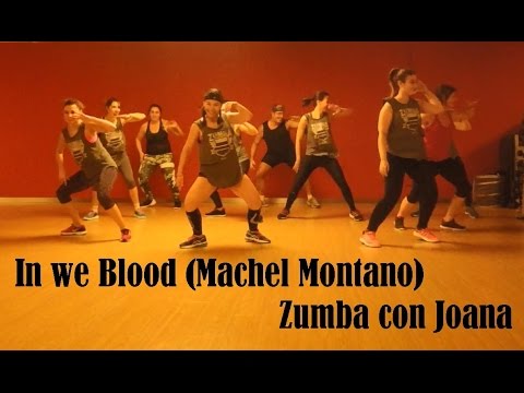 In we Blood (Macehl Montano) - Zumba con Joana