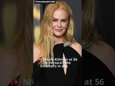 Nicole Kidman Stuns in Bold Versace Gown at 56—Fans Divided Over Age and Style
