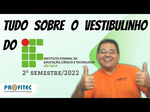 Vestibulinho IFSP | Tudo sobre o processo 2022 - 2º Semestre
