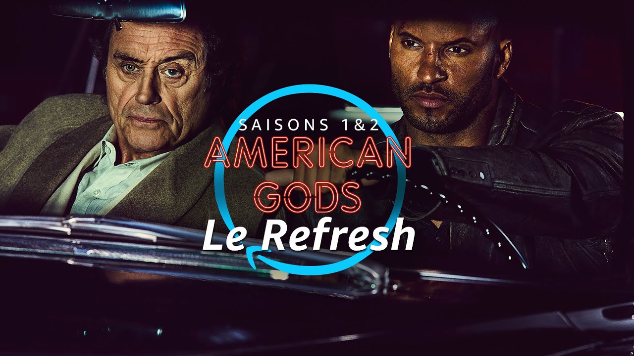 American Gods Saisons 1 & 2 - Le REFRESH avec José Luccioni ! | Prime Video