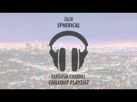 D&W - Spherical [Chillout]