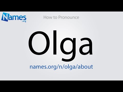 How to Pronounce Olga