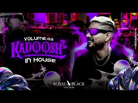 KADOOSH in House vol2
