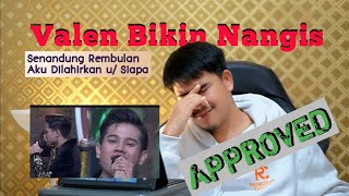 Download lagu Dibikin Mewek sama Valen, Senandung Rembulan dan Aku Dilahirkan Untuk Siapa mp3