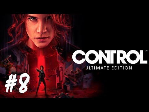 Control + DLC - Part 8