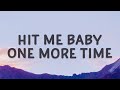 Britney Spears Baby One More Time 1 HOUR WITH LYRICS