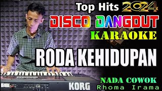 Download lagu Roda Kehidupan - Karaoke (Nada Cowok) Rhoma Irama || Disco Dangdut Terbaru Orgen Tunggal mp3