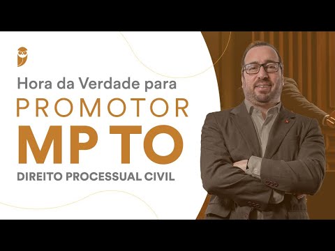 Hora da Verdade para Promotor MP TO: Direito Processual Civil