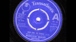 Magnificent Mercury Brothers   New Girl In School