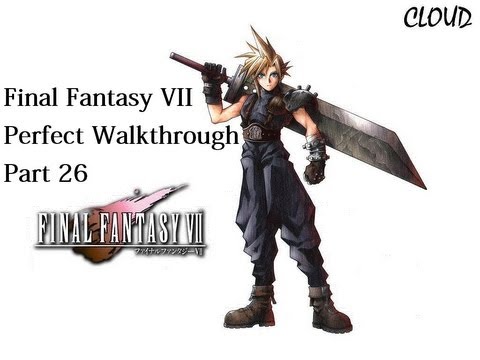 Final Fantasy VII Perfect Walkthrough - Part 26