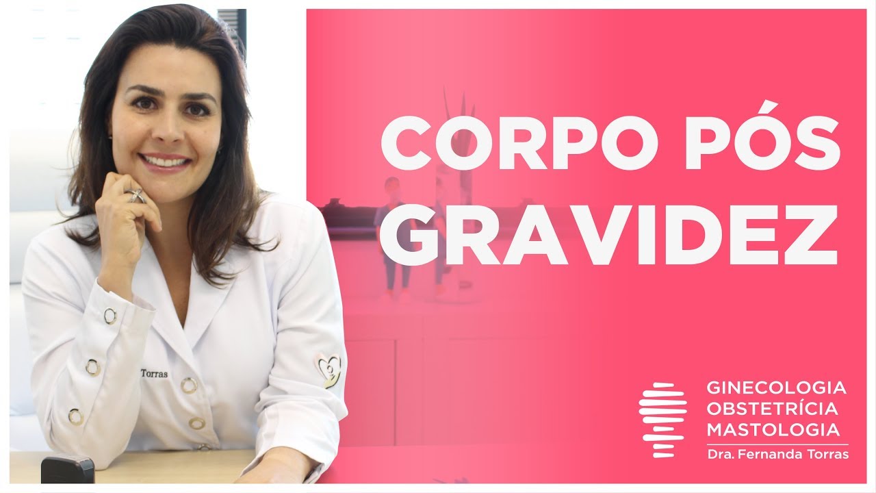 PÓS PARTO:  Como fica o corpo depois da gravidez?