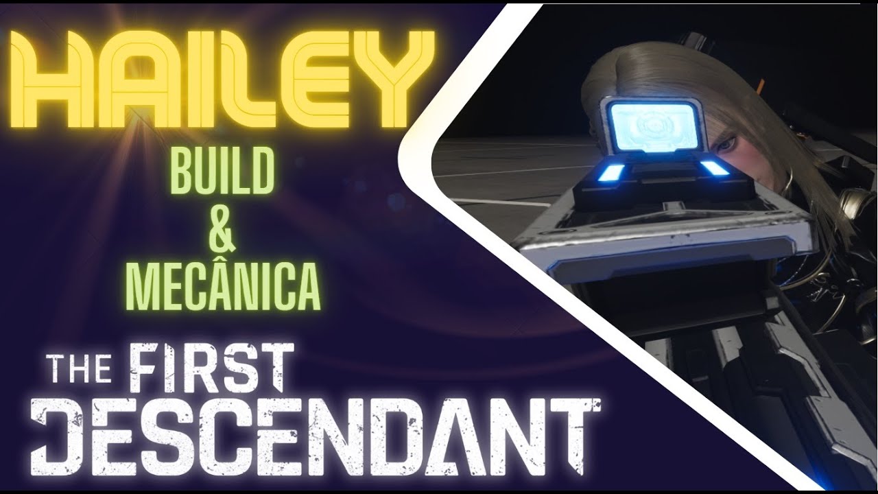 (Subtitled) - Build Guide - Hailey - Mechanics and Details - Full tutorial - The First Descendant