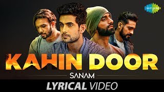 SANAM - Kahin Door Jab Din Dhal Jaaye | Lyrical Video | कहीं दूर जब दिन ढल जाए
