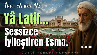 Download lagu Sessizce İyileştiren Esma | Ya Latif | İbni Arabi Hazretleri mp3 Download lagu Sessizce İyileştiren Esma | Ya Latif | İbni Arabi Hazretleri mp3