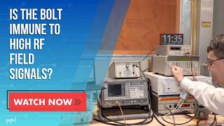 Bolt | High RF Field Immunity Test