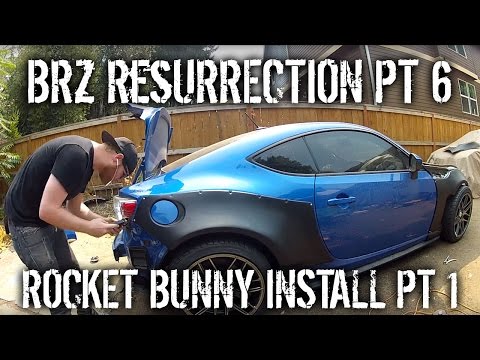 BRZ Resurrection Part 6 - How to Install Rocket Bunny Widebody Kit pt 1