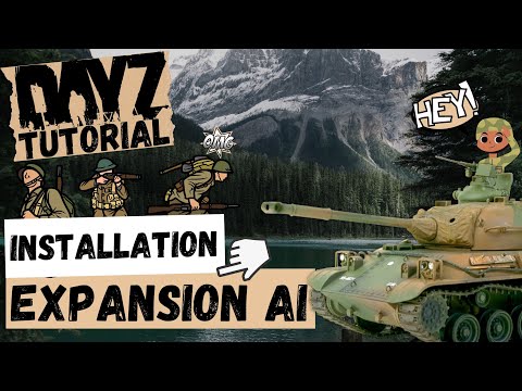 Expansion AI installieren und aktivieren - DayZ Tutorial deutsch ⭐ 99DEZIBEL⭐