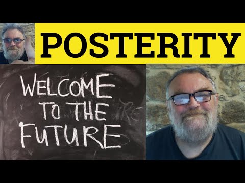 😎 Posterity Meaning - Posterity Examples -Posterity Definition - Posterity Defined - Posterity